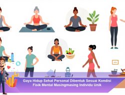Gaya Hidup Sehat Personal Dibentuk Sesuai Kondisi Fisik Mental Masingmasing Individu Unik