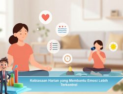 Kebiasaan Harian yang Membantu Emosi Lebih Terkontrol