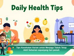 ps Kesehatan Harian untuk Menjaga Tubuh Tetap Aktif Seharian Penuh